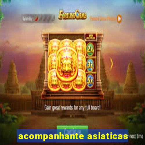 acompanhante asiaticas